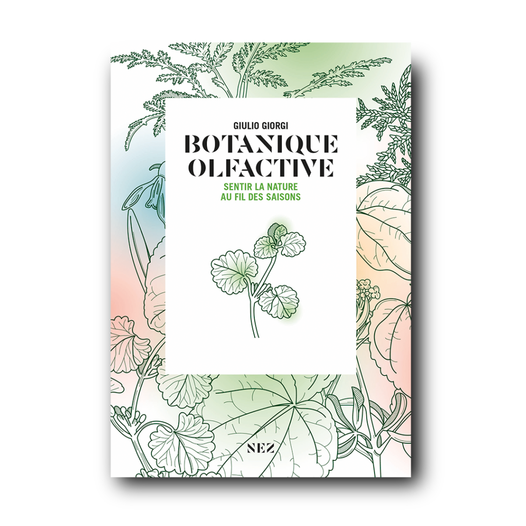 Botanique olfactive - Sentir la nature au fil des saisons - Giulio Giorgi